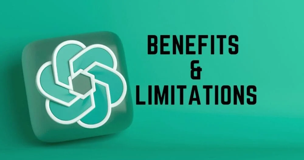 chatgpt benefits and limitations